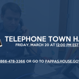 Telephone Town Hall - Friday March 20 at 12 PM EST